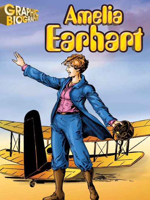 Title details for Amelia Earhart Graphic Biography by Saddleback Educational Publishing - Available